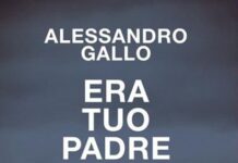 Presentazione dell’ultimo libro di Alessandro Gallo, “Era tuo padre”